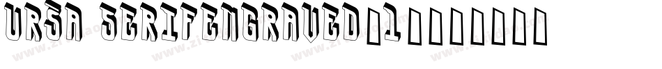 Ursa SerifEngraved(1)字体转换